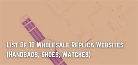 replica bags ioffer|List Of 10 Wholesale Replica Websites (Handbags, Shoes, .